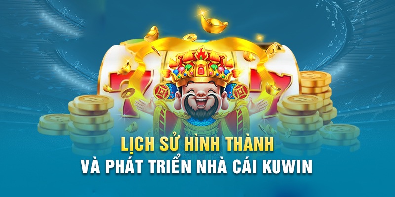 Lịch sự phát triển của KUWIN tại Việt Nam