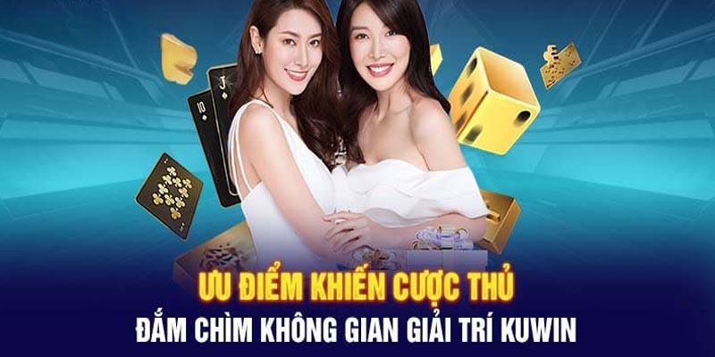 Nhà cái Kuwin với những ưu điểm sáng giá nhất 2024