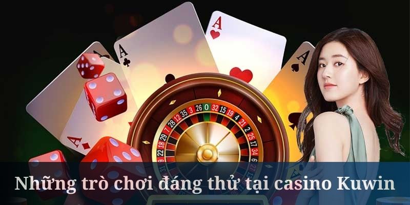 Baccarat tại casino Kuwin là sản phẩm rất đáng trải nghiệm