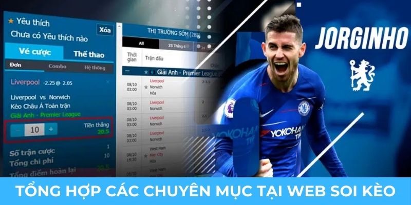 Tổng hợp các chuyên mục tại web soi kèo

